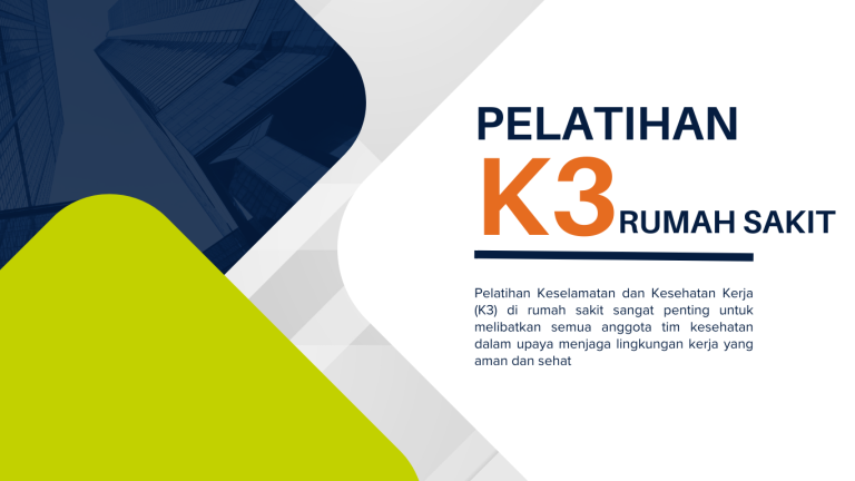 Pelatihan K3 Rumah Sakit 11 Pelatihan K3 Rumah Sakit 2