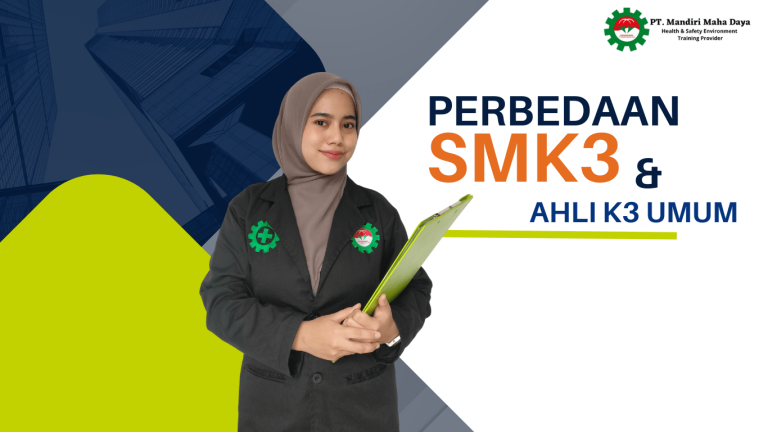 Perbedaan Antara SMK3 dan Ahli K3 Umum 5 Perbedaan Antara SMK3 dan Ahli K3 Umum