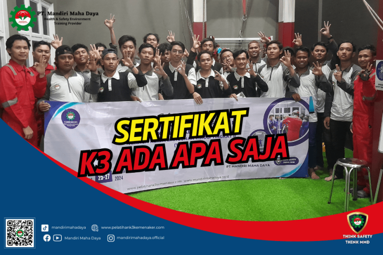 Sertifikat K3 Ada Apa Saja, Yuk Simak Selengkapnya 5 pelatihan k3 ada apa saja